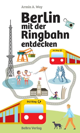 Abbildung von Woy | Berlin mit der Ringbahn entdecken | 1. Auflage | 2026 | beck-shop.de