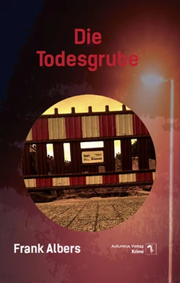 Abbildung von Albers | Die Todesgrube | 1. Auflage | 2024 | beck-shop.de