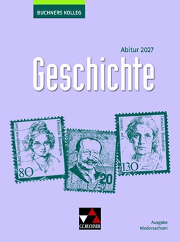 Abbildung von Ahbe / Anders | Buchners Kolleg Geschichte NI Abitur 2027 | 1. Auflage | 2025 | beck-shop.de