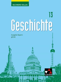 Abbildung von Brückner / Mayer | Buchners Kolleg Geschichte Bayern 13 gA/eA - neu | 1. Auflage | 2025 | beck-shop.de