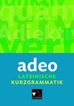 Abbildung von Utz / Kammerer | adeo. Lateinische Kurzgrammatik | 1. Auflage | 2025 | beck-shop.de
