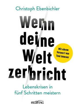 Abbildung von Ebenbichler | Wenn deine Welt zerbricht | 2. Auflage | 2025 | beck-shop.de