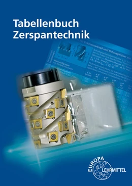 Abbildung von Schmid / Holzwarth | Tabellenbuch Zerspantechnik | 6. Auflage | 2024 | beck-shop.de