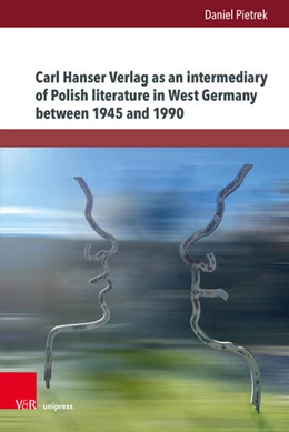 Abbildung von Pietrek | Carl Hanser Verlag as an intermediary of Polish literature in West Germany between 1945 and 1990 | 1. Auflage | 2025 | beck-shop.de