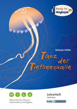 Abbildung von Höfler / Kunz | Anybook - Tanz der Tiefseequalle - Stefanie Höfler - Materialien für inklusive Lektürearbeit mit Aufgaben - Lehrerheft | 1. Auflage | 2024 | beck-shop.de
