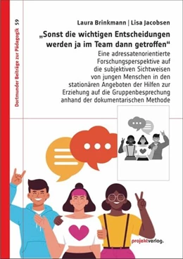 Abbildung von Brinkmann / Jacobsen | „Sonst die wichtigen Entscheidungen werden ja im Team dann getroffen“ | 1. Auflage | 2024 | 59 | beck-shop.de