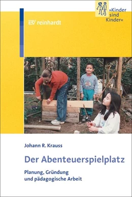 Abbildung von Krauss | Der Abenteuerspielplatz | 1. Auflage | 2021 | beck-shop.de