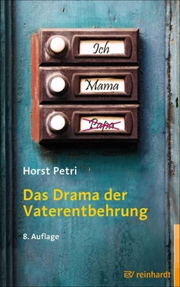 Abbildung von Petri | Das Drama der Vaterentbehrung | 8. Auflage | 2021 | beck-shop.de