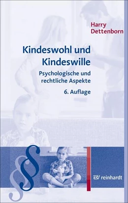 Abbildung von Dettenborn | Kindeswohl und Kindeswille | 6. Auflage | 2021 | beck-shop.de
