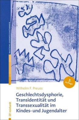 Abbildung von Preuss | Geschlechtsdysphorie, Transidentität und Transsexualität im Kindes- und Jugendalter | 3. Auflage | 2021 | beck-shop.de