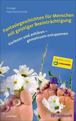 Abbildung von Ossege / Hammerschmidt | Fantasiegeschichten für Menschen mit geistiger Beeinträchtigung | 3. Auflage | 2022 | beck-shop.de
