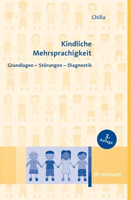 Abbildung von Chilla / Rothweiler | Kindliche Mehrsprachigkeit | 3. Auflage | 2022 | beck-shop.de