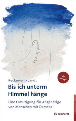 Abbildung von Reckewell / Jandt | Bis ich unterm Himmel hänge | 2. Auflage | 2019 | beck-shop.de