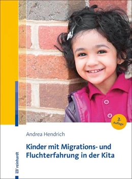 Abbildung von Hendrich | Kinder mit Migrations- und Fluchterfahrung in der Kita | 3. Auflage | 2022 | beck-shop.de