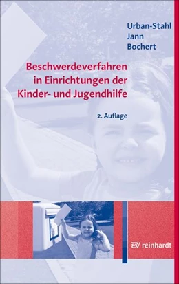 Abbildung von Urban-Stahl / Jann | Beschwerdeverfahren in Einrichtungen der Kinder- und Jugendhilfe | 2. Auflage | 2023 | beck-shop.de