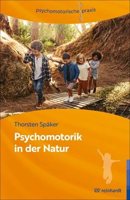 Abbildung von Späker | Psychomotorik in der Natur | 1. Auflage | 2023 | beck-shop.de