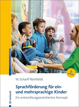 Abbildung von Scharff Rethfeldt | Sprachförderung für ein- und mehrsprachige Kinder | 3. Auflage | 2023 | beck-shop.de