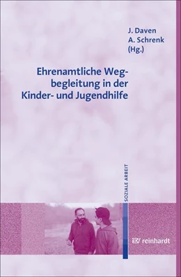 Abbildung von Daven / Schrenk | Ehrenamtliche Wegbegleitung in der Kinder- und Jugendhilfe | 1. Auflage | 2023 | beck-shop.de