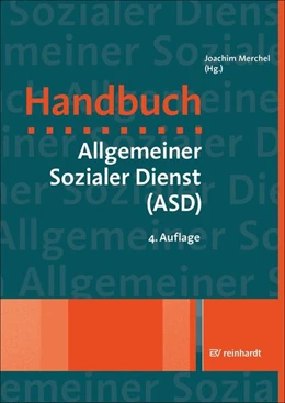Abbildung von Merchel | Handbuch Allgemeiner Sozialer Dienst (ASD) | 4. Auflage | 2023 | beck-shop.de