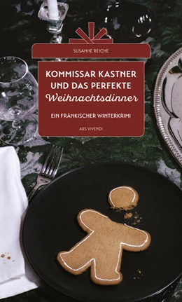Abbildung von Reiche | Kommissar Kastner und das perfekte Weihnachtsdinner | 1. Auflage | 2024 | beck-shop.de