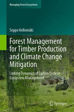 Abbildung von Kellomäki | Forest Management for Timber Production and Climate Change Mitigation | 1. Auflage | 2024 | beck-shop.de