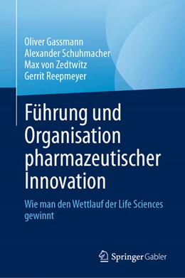 Abbildung von Gassmann / Schuhmacher | Führung und Organisation pharmazeutischer Innovation | 1. Auflage | 2024 | beck-shop.de