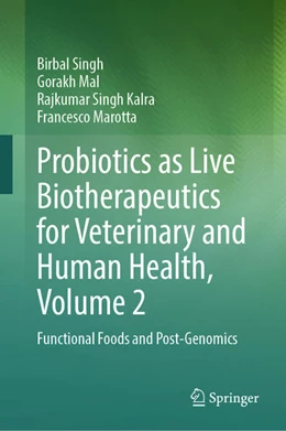 Abbildung von Singh / Mal | Probiotics as Live Biotherapeutics for Veterinary and Human Health, Volume 2 | 1. Auflage | 2024 | beck-shop.de