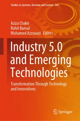 Abbildung von Chakir / Bansal | Industry 5.0 and Emerging Technologies | 1. Auflage | 2024 | beck-shop.de