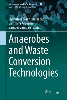 Abbildung von Chelliapan / Krishnan | Anaerobes and Waste Conversion Technologies | 1. Auflage | 2024 | beck-shop.de