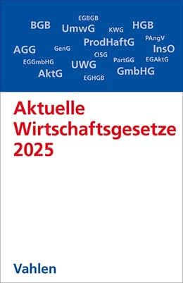 Abbildung von Aktuelle Wirtschaftsgesetze 2025 | 17. Auflage | 2024 | beck-shop.de