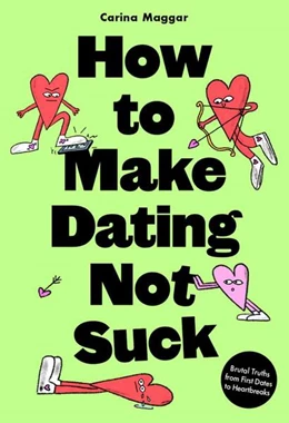 Abbildung von Maggar | How to Make Dating Not Suck | 1. Auflage | 2025 | beck-shop.de