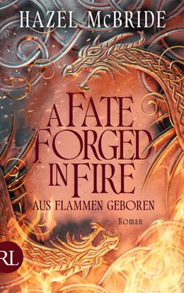 Abbildung von McBride | A Fate Forged in Fire - Aus Flammen geboren | 1. Auflage | 2025 | beck-shop.de