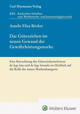 Abbildung von Böcker | Das Gütezeichen im neuen Gewand der Gewährleistungsmarke | 1. Auflage | 2024 | beck-shop.de