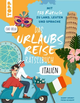 Abbildung von Arendt / Schauff | Urlaubsreise-Rätselbuch Italien - Mit 150 Rätseln zu Land, Leuten und Sprache | 1. Auflage | 2025 | beck-shop.de