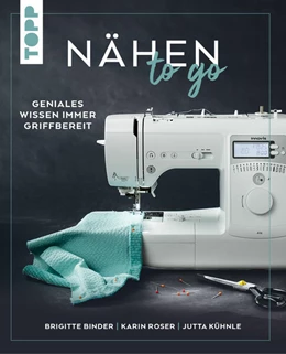 Abbildung von Binder / Roser | Nähen to go | 1. Auflage | 2025 | beck-shop.de