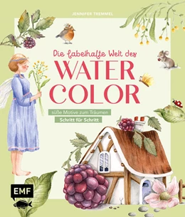 Abbildung von Tremmel | Die fabelhafte Welt des Watercolor | 1. Auflage | 2025 | beck-shop.de