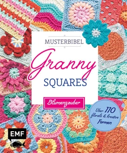 Abbildung von Aono-Billson | Musterbibel Granny Squares: Blumenzauber | 1. Auflage | 2025 | beck-shop.de