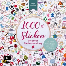 Abbildung von Arnold | 1000 x Sticken - Die große Motivsammlung | 1. Auflage | 2025 | beck-shop.de