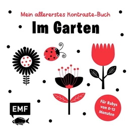 Abbildung von Mein allererstes Kontraste-Buch: Im Garten - für Babys von 0-12 Monaten | 1. Auflage | 2025 | beck-shop.de