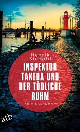 Abbildung von Siebold | Inspektor Takeda und der tödliche Ruhm | 1. Auflage | 2025 | beck-shop.de