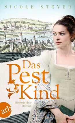 Abbildung von Steyer | Das Pestkind | 1. Auflage | 2025 | beck-shop.de