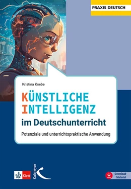 Abbildung von Koebe | Künstliche Intelligenz im Deutschunterricht | 1. Auflage | 2025 | beck-shop.de