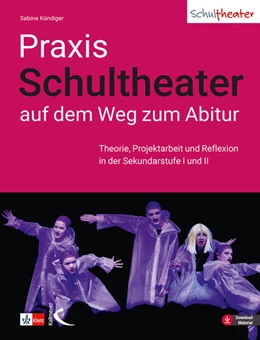 Abbildung von Kündiger | Praxis Schultheater - auf dem Weg zum Abitur | 1. Auflage | 2025 | beck-shop.de