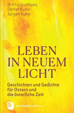 Abbildung von Grothues / Kuhn | Leben in neuem Licht | 1. Auflage | 2025 | beck-shop.de