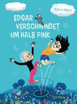 Abbildung von Kern | Edgar verschwindet um halb pink | 1. Auflage | 2025 | beck-shop.de