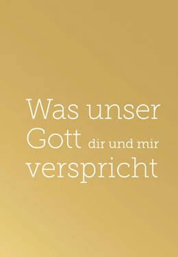Abbildung von Schmid | Was unser Gott dir und mir verspricht | 1. Auflage | 2024 | beck-shop.de