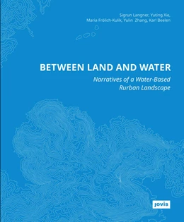 Abbildung von Langner / Xie | Between Land and Water | 1. Auflage | 2025 | beck-shop.de