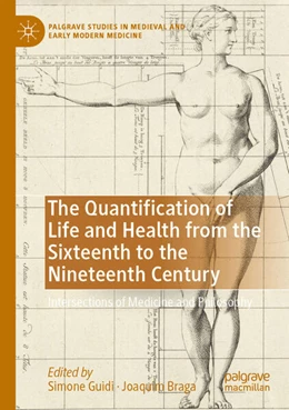 Abbildung von Guidi / Braga | The Quantification of Life and Health from the Sixteenth to the Nineteenth Century | 1. Auflage | 2024 | beck-shop.de