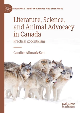 Abbildung von Allmark-Kent | Literature, Science, and Animal Advocacy in Canada | 1. Auflage | 2024 | beck-shop.de