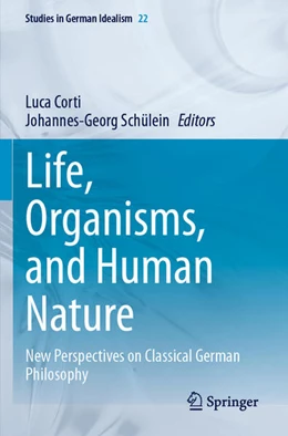 Abbildung von Corti / Schülein | Life, Organisms, and Human Nature | 1. Auflage | 2024 | 22 | beck-shop.de